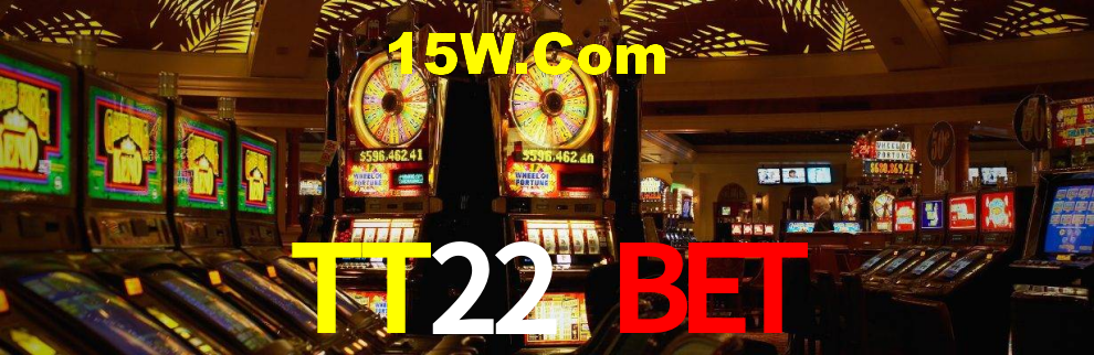 TT22 Bet